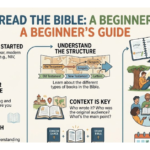 How to Read the Bible: A Beginner’s Guide